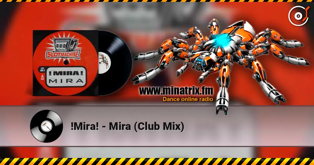 !Mira! - Mira (Club Mix) listen online in high quality | Minatrix.FM