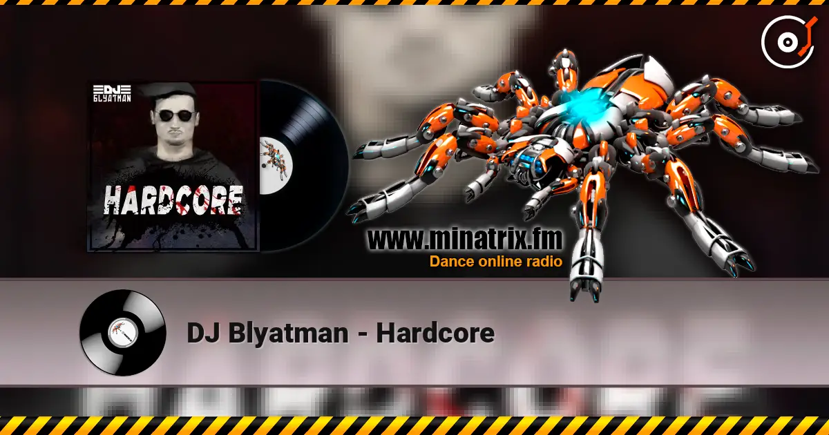 DJ Blyatman - Hardcore listen online in high quality | Minatrix.FM
