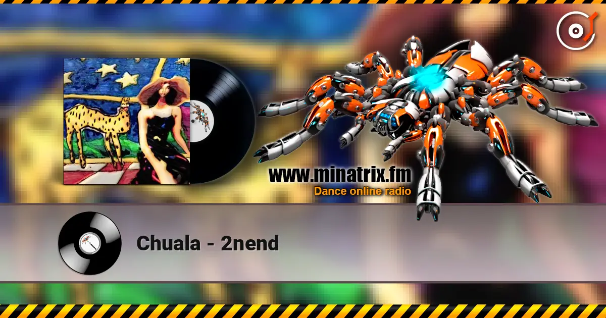 Chuala - 2nend listen online in high quality | Minatrix.FM