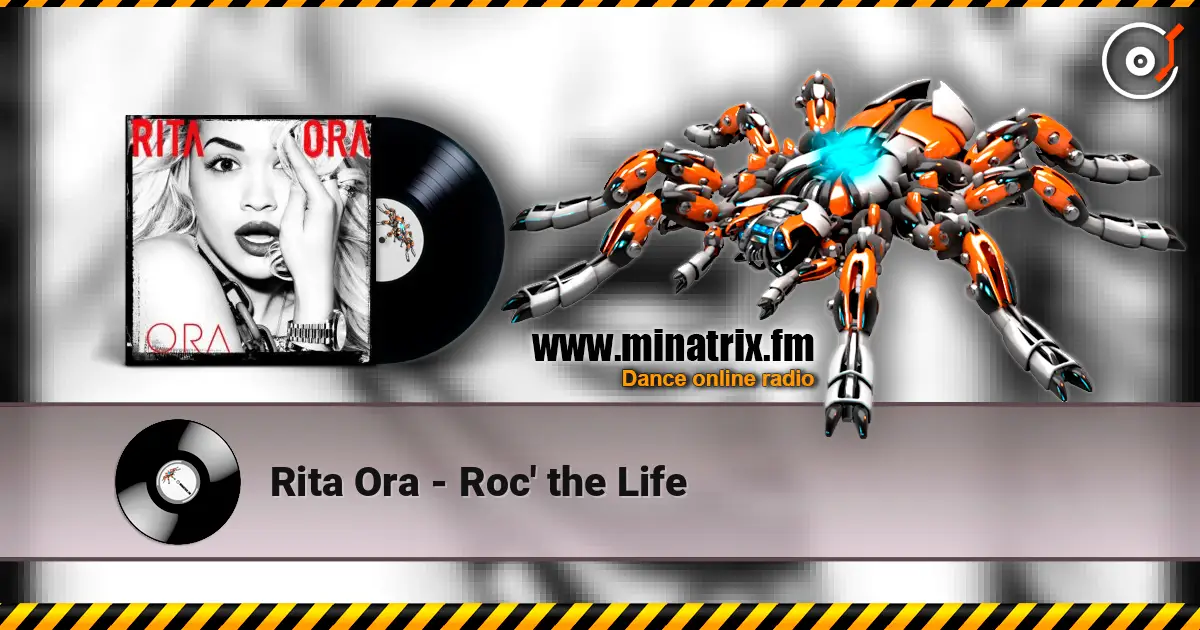 Rita Ora - Roc' the Life слухати онлайн у високій якості | Minatrix.FM