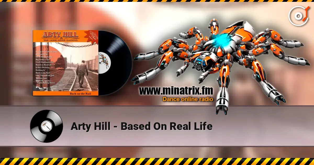 Arty Hill - Based On Real Life listen online in high quality | Minatrix.FM