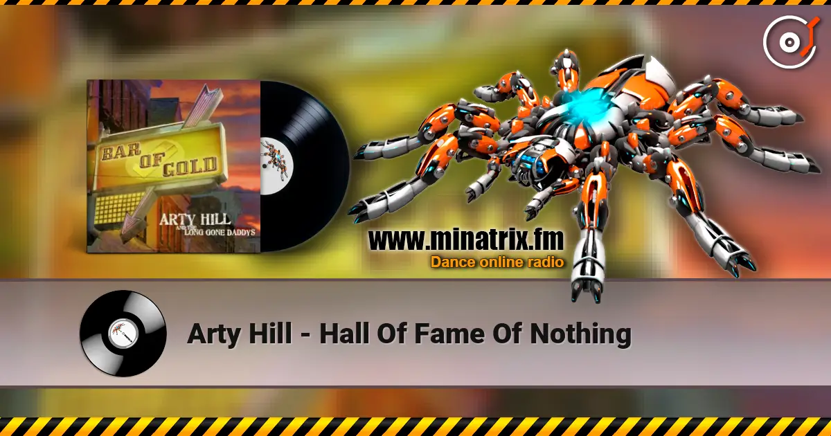 Arty Hill - Hall Of Fame Of Nothing listen online in high quality | Minatrix.FM