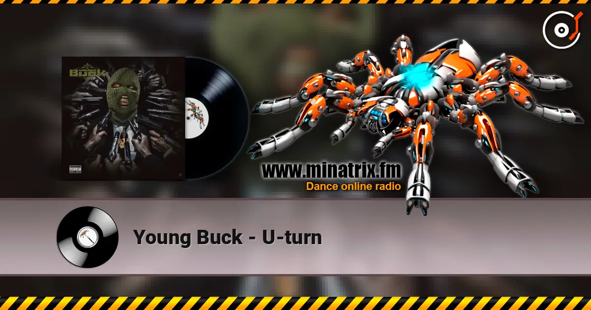 Young Buck - U-turn слухати онлайн у високій якості | Minatrix.FM