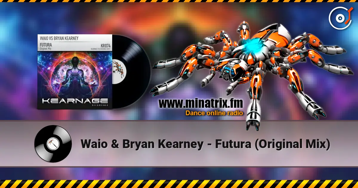 Waio & Bryan Kearney - Futura (Original Mix) listen online in high quality | Minatrix.FM