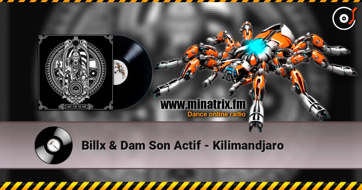 Billx & Dam Son Actif - Kilimandjaro listen online in high quality | Minatrix.FM