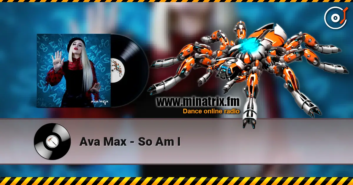 Ava Max - So Am I слухати онлайн у високій якості | Minatrix.FM