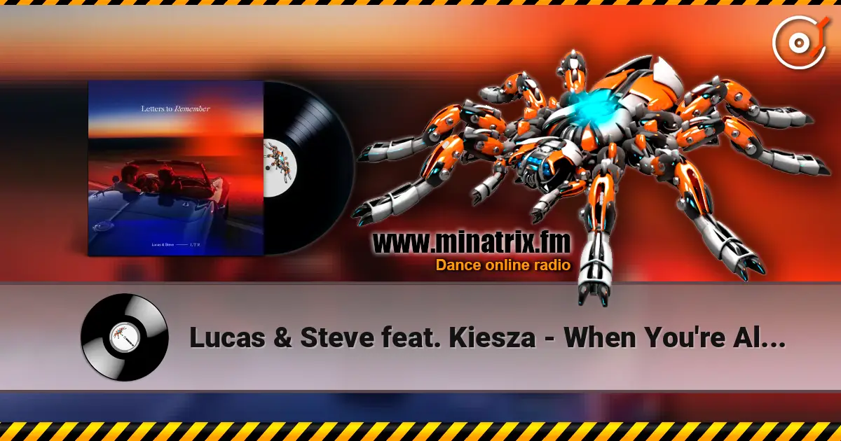 Lucas & Steve feat. Kiesza - When You're Alone listen online in high quality | Minatrix.FM