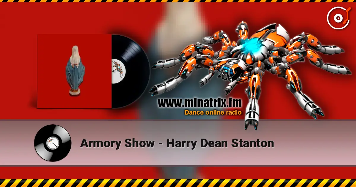 Armory Show - Harry Dean Stanton слухати онлайн у високій якості | Minatrix.FM