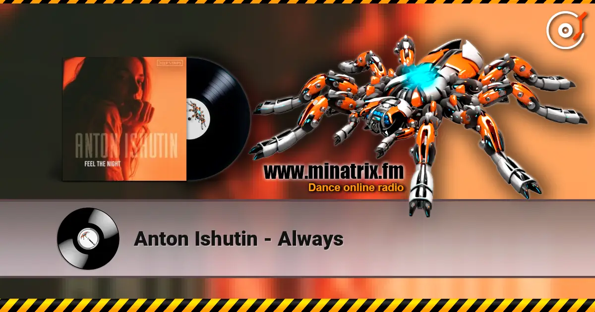 Anton Ishutin - Always listen online in high quality | Minatrix.FM