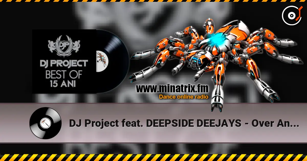 DJ Project feat. DEEPSIDE DEEJAYS - Over And Over Again listen online in high quality | Minatrix.FM