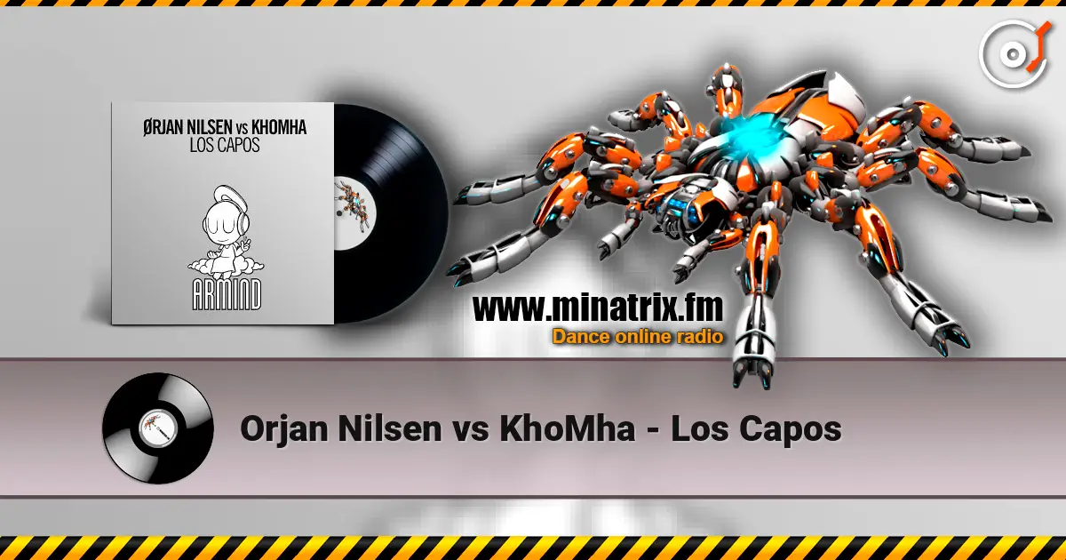 Orjan Nilsen vs KhoMha - Los Capos слухати онлайн у високій якості | Minatrix.FM