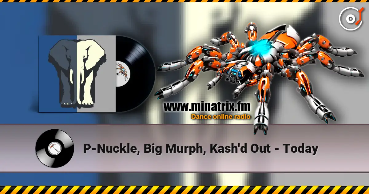 P-Nuckle, Big Murph, Kash'd Out - Today слухати онлайн у високій якості | Minatrix.FM