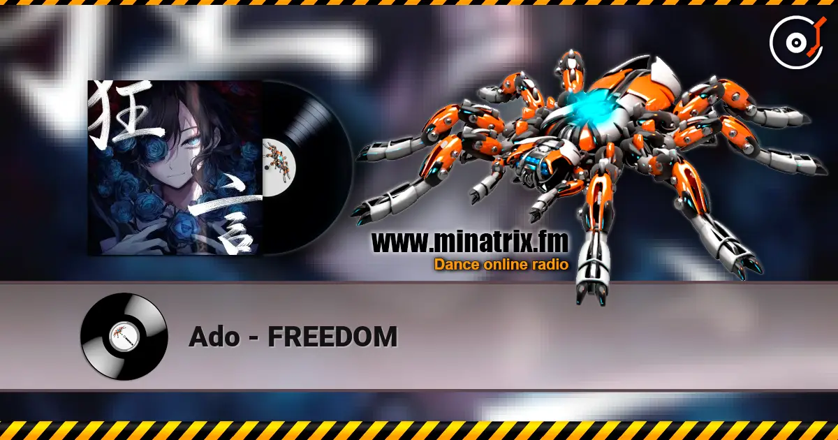 Ado - FREEDOM listen online in high quality | Minatrix.FM