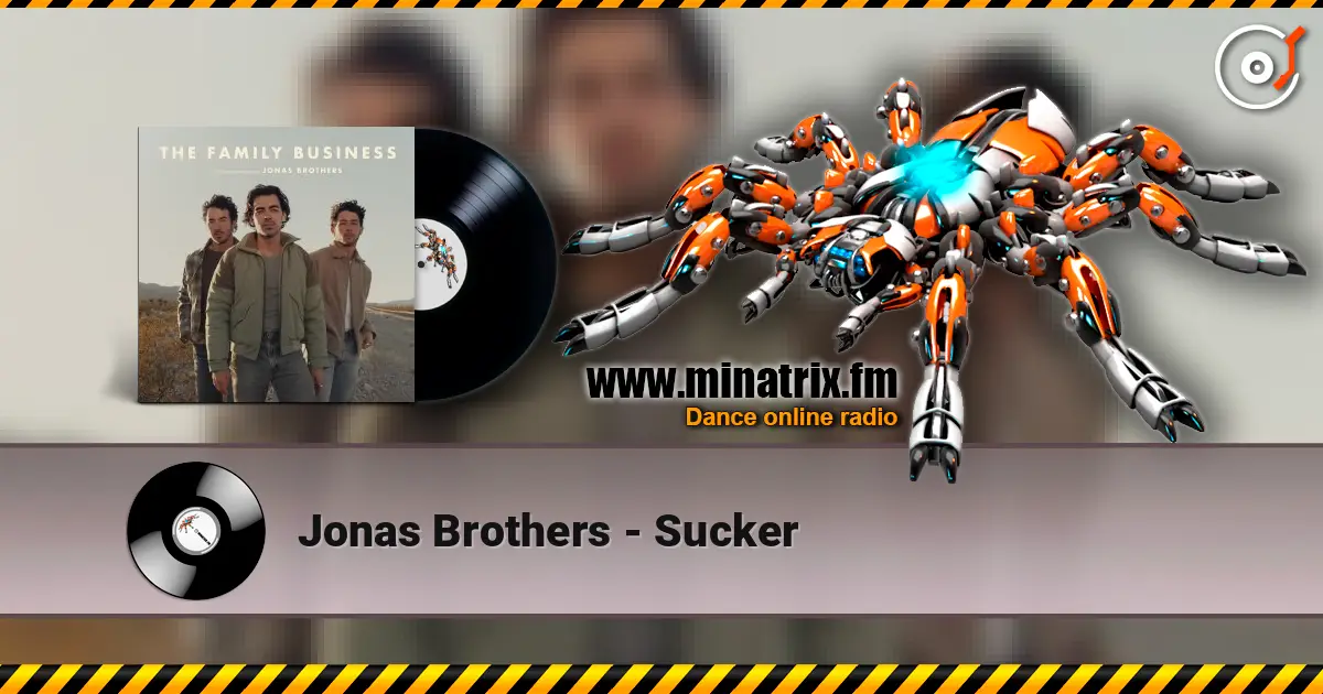Jonas Brothers - Sucker listen online in high quality | Minatrix.FM