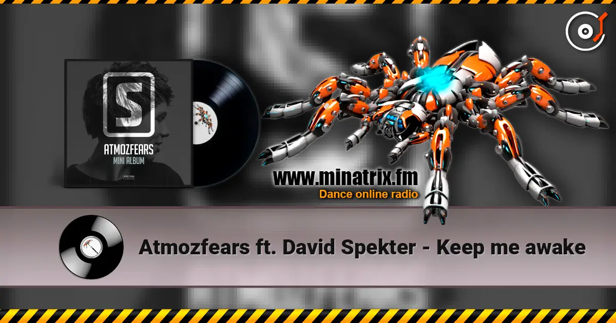 Atmozfears ft. David Spekter - Keep me awake listen online in high quality | Minatrix.FM