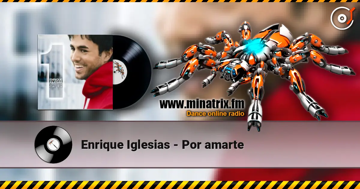 Enrique Iglesias - Por amarte listen online in high quality | Minatrix.FM