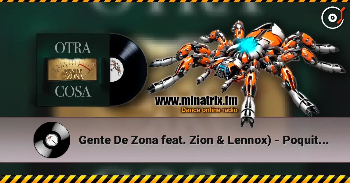 Gente De Zona feat. Zion & Lennox) - Poquito a Poco listen online in high quality | Minatrix.FM