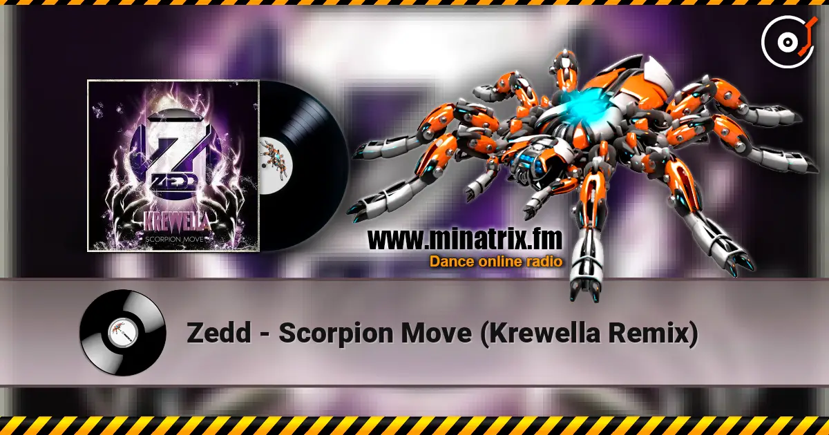Zedd - Scorpion Move (Krewella Remix) слухати онлайн у високій якості | Minatrix.FM