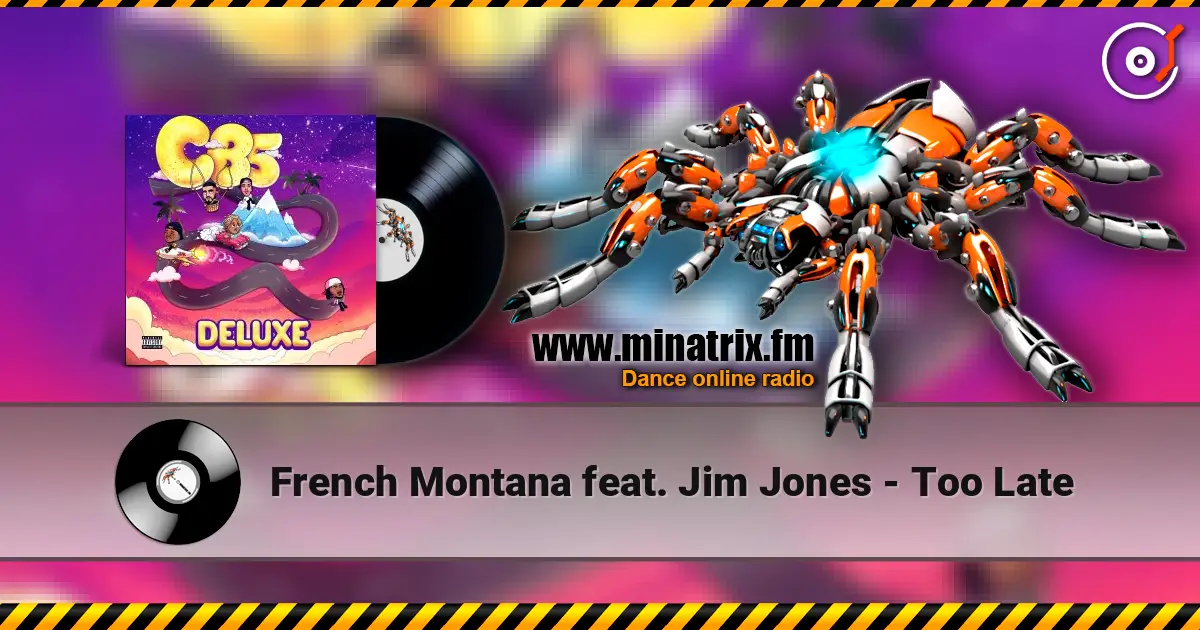 French Montana feat. Jim Jones - Too Late слухати онлайн у високій якості | Minatrix.FM