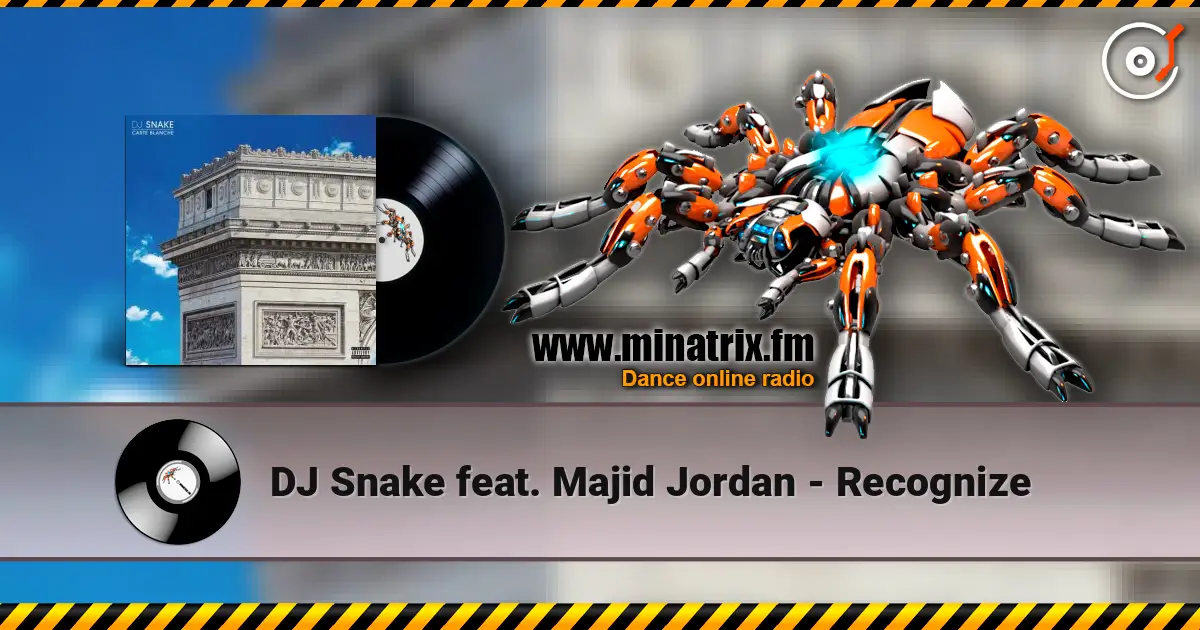 DJ Snake feat. Majid Jordan - Recognize listen online in high quality | Minatrix.FM