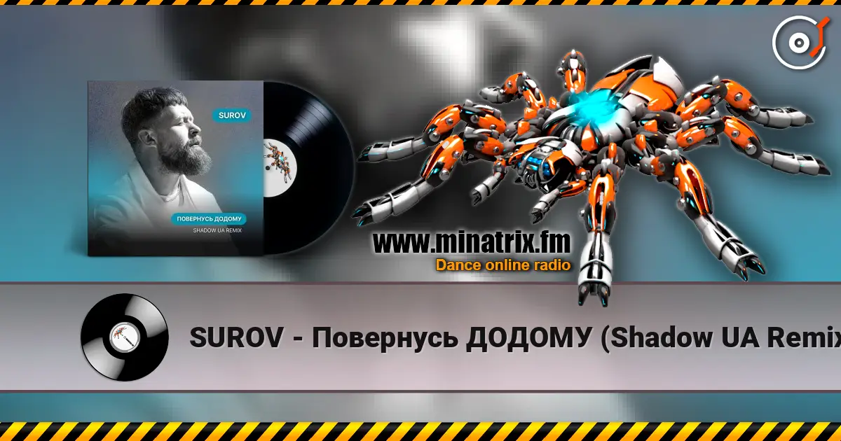 SUROV - Повернусь ДОДОМУ (Shadow UA Remix) слухати онлайн у високій якості | Minatrix.FM