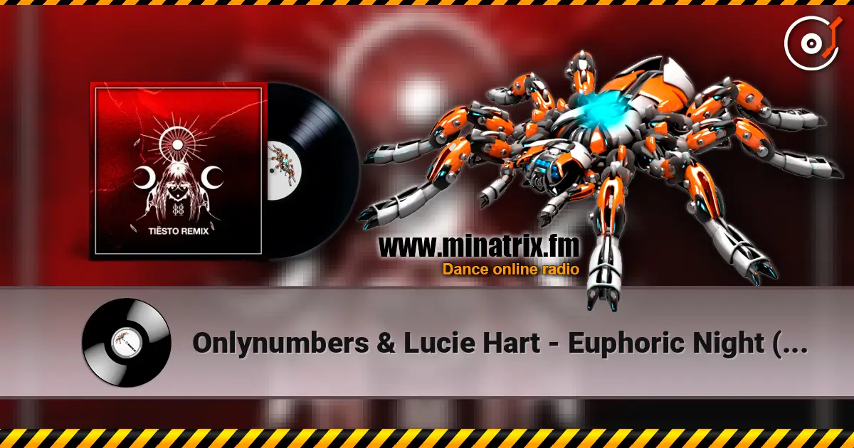 Onlynumbers & Lucie Hart - Euphoric Night (Tiësto Extended Remix) слухати онлайн у високій якості | Minatrix.FM