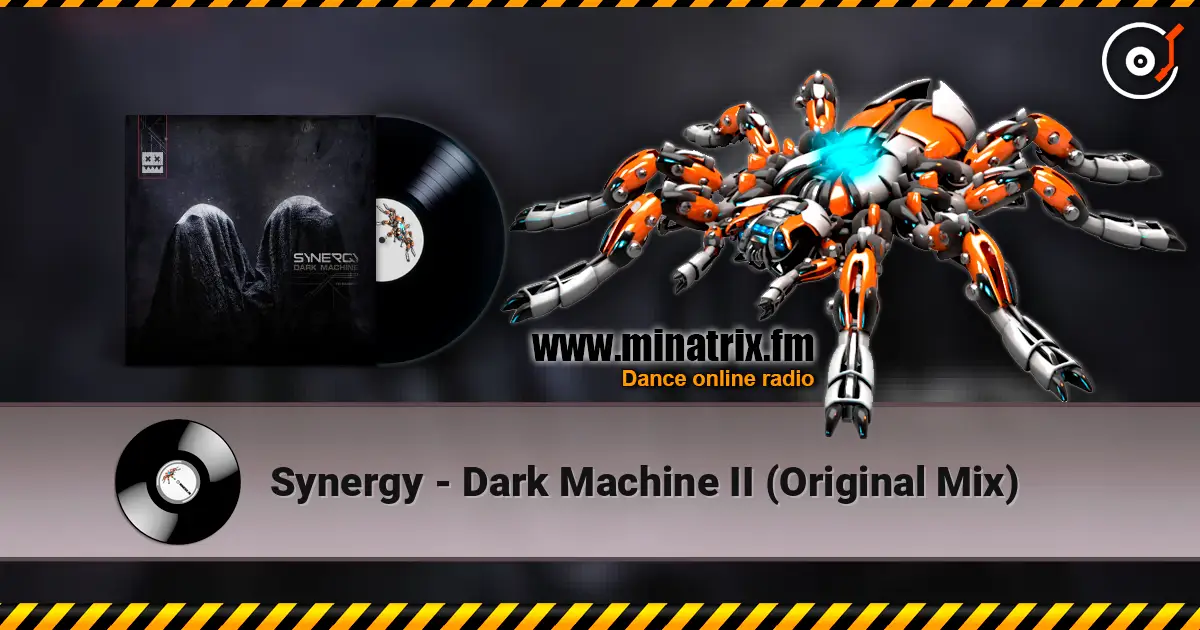 Synergy - Dark Machine II (Original Mix) слухати онлайн у високій якості | Minatrix.FM