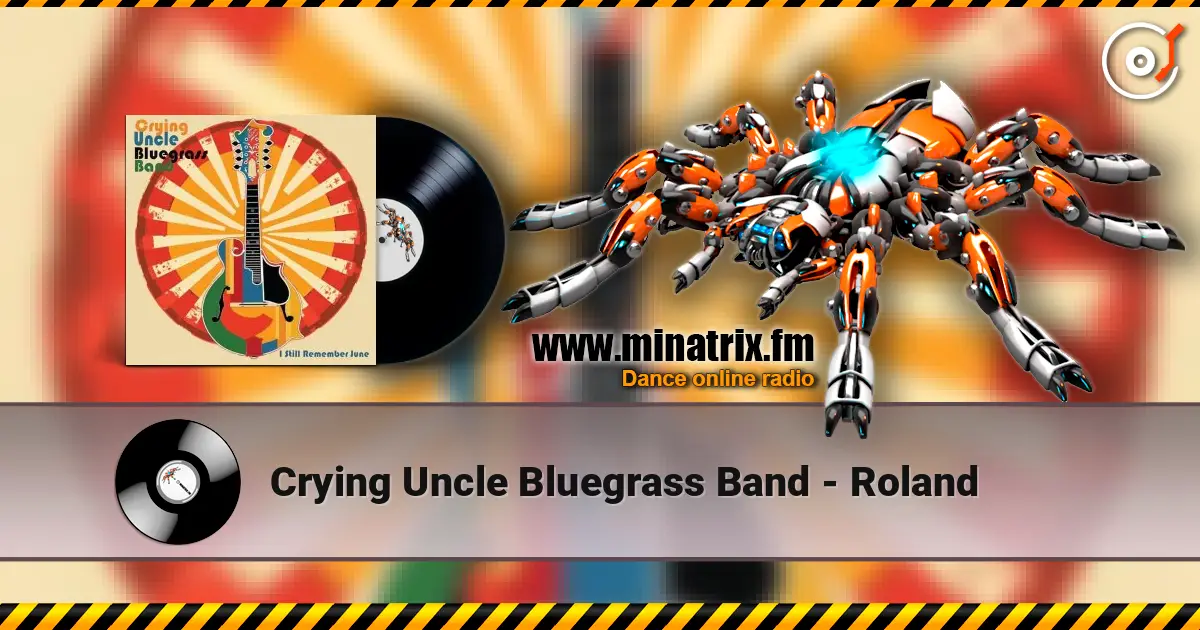 Crying Uncle Bluegrass Band - Roland listen online in high quality | Minatrix.FM
