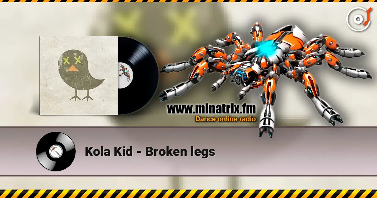 Kola Kid - Broken legs listen online in high quality | Minatrix.FM