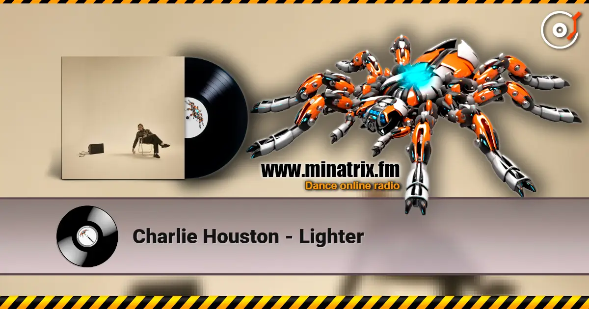 Charlie Houston - Lighter listen online in high quality | Minatrix.FM