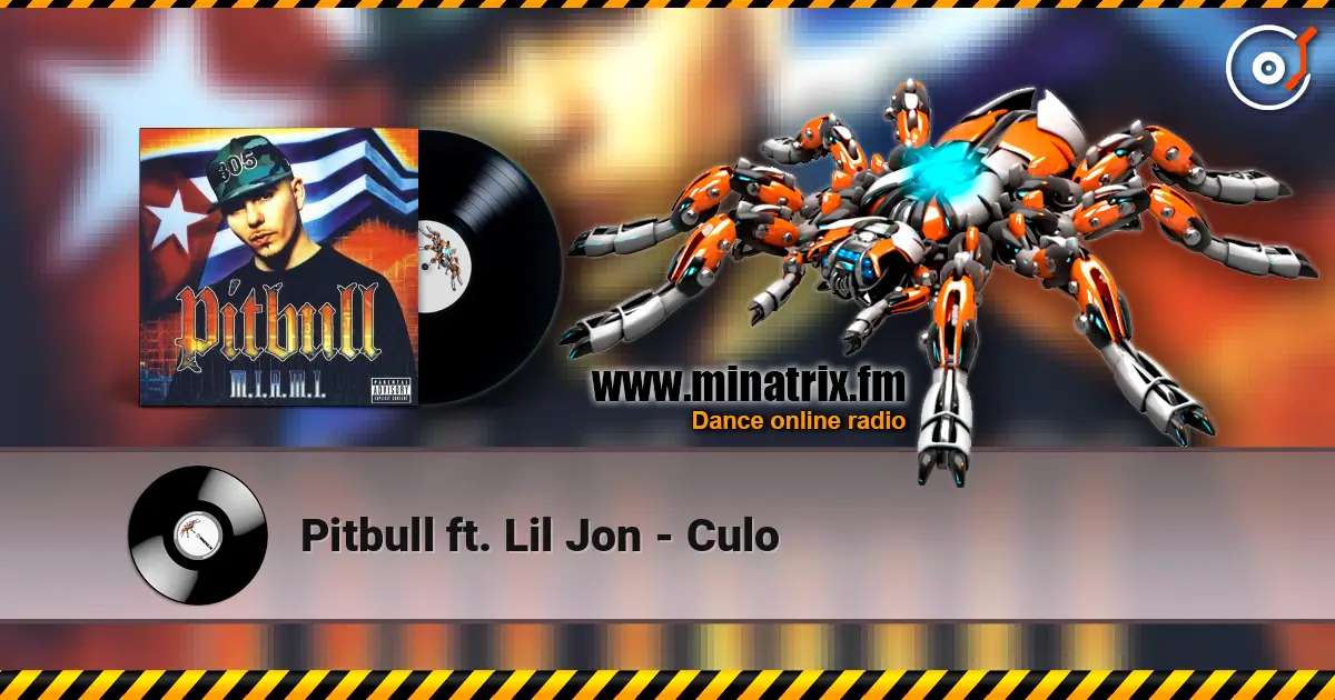 Pitbull ft. Lil Jon - Culo слухати онлайн у високій якості | Minatrix.FM