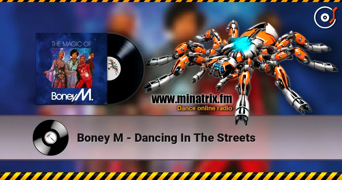Boney M - Dancing In The Streets listen online in high quality | Minatrix.FM