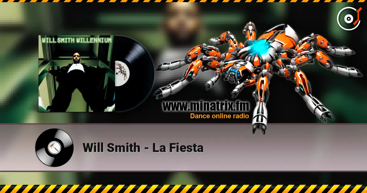 Will Smith - La Fiesta listen online in high quality | Minatrix.FM