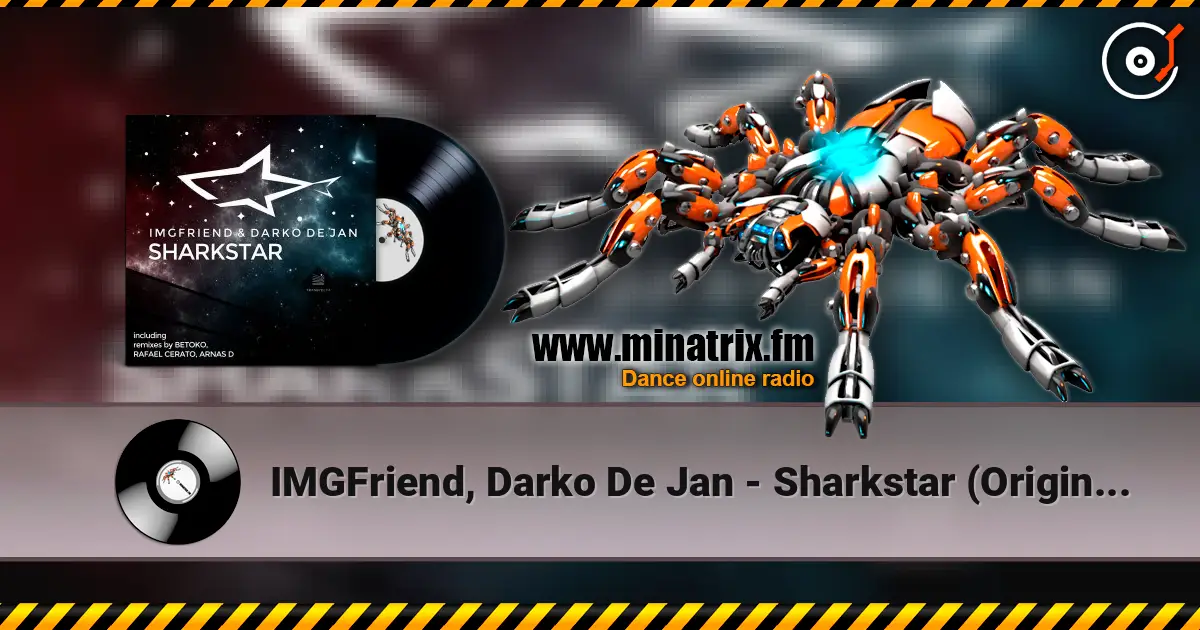 IMGFriend, Darko De Jan - Sharkstar (Original Mix) listen online in high quality | Minatrix.FM