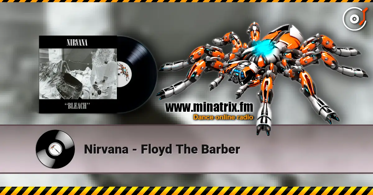 Nirvana - Floyd The Barber listen online in high quality | Minatrix.FM