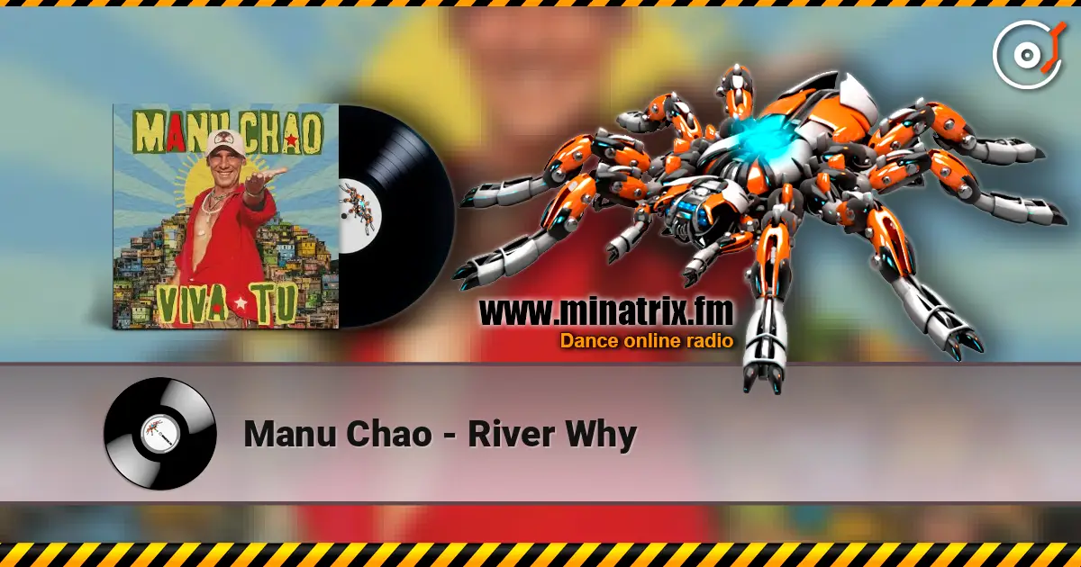 Manu Chao - River Why слухати онлайн у високій якості | Minatrix.FM