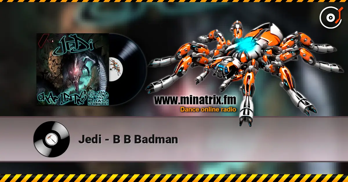 Jedi - B B Badman listen online in high quality | Minatrix.FM