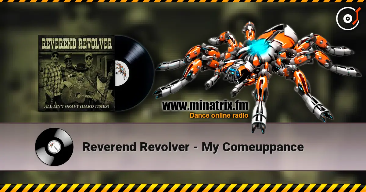 Reverend Revolver - My Comeuppance listen online in high quality | Minatrix.FM