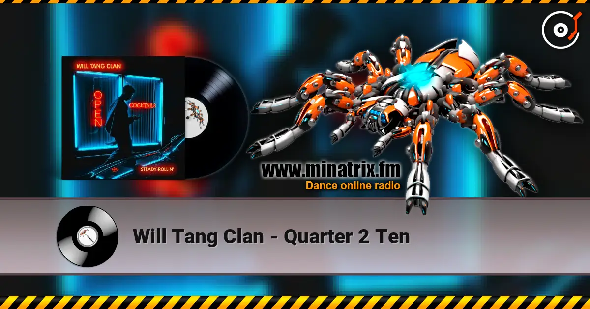 Will Tang Clan - Quarter 2 Ten listen online in high quality | Minatrix.FM
