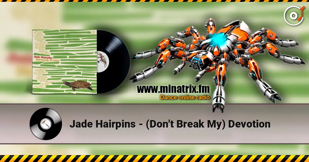 Jade Hairpins - (Don't Break My) Devotion listen online in high quality | Minatrix.FM