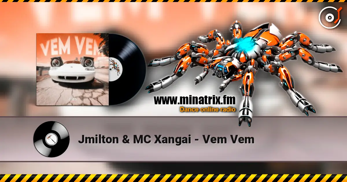 Jmilton & MC Xangai - Vem Vem listen online in high quality | Minatrix.FM
