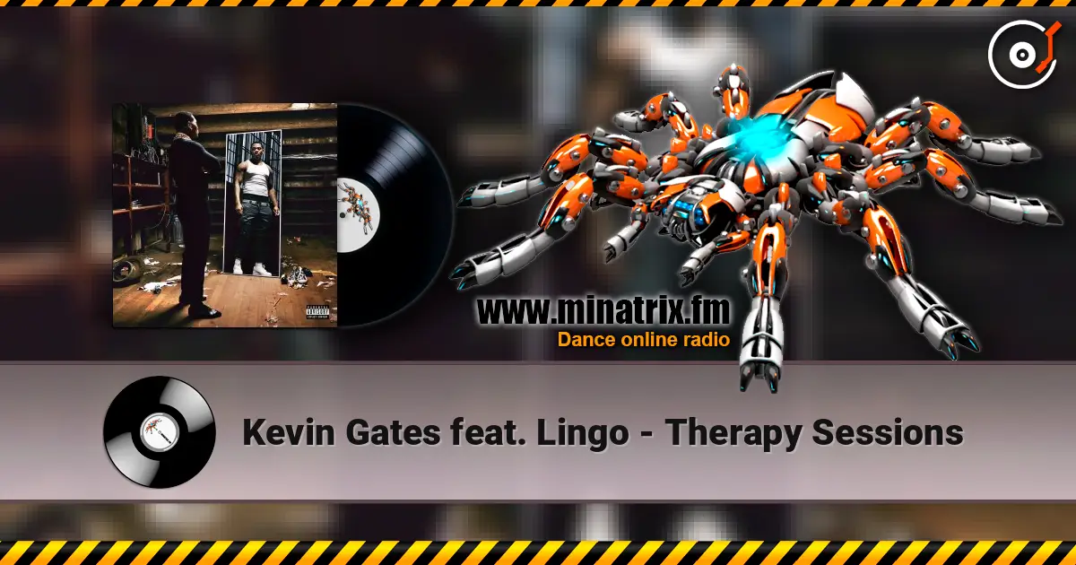 Kevin Gates feat. Lingo - Therapy Sessions listen online in high quality | Minatrix.FM