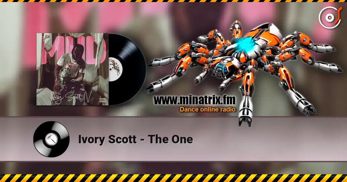 Ivory Scott - The One listen online in high quality | Minatrix.FM