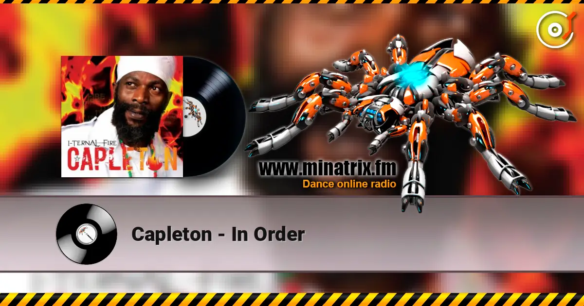 Capleton - In Order listen online in high quality | Minatrix.FM