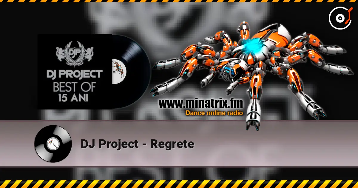 DJ Project - Regrete слухати онлайн у високій якості | Minatrix.FM