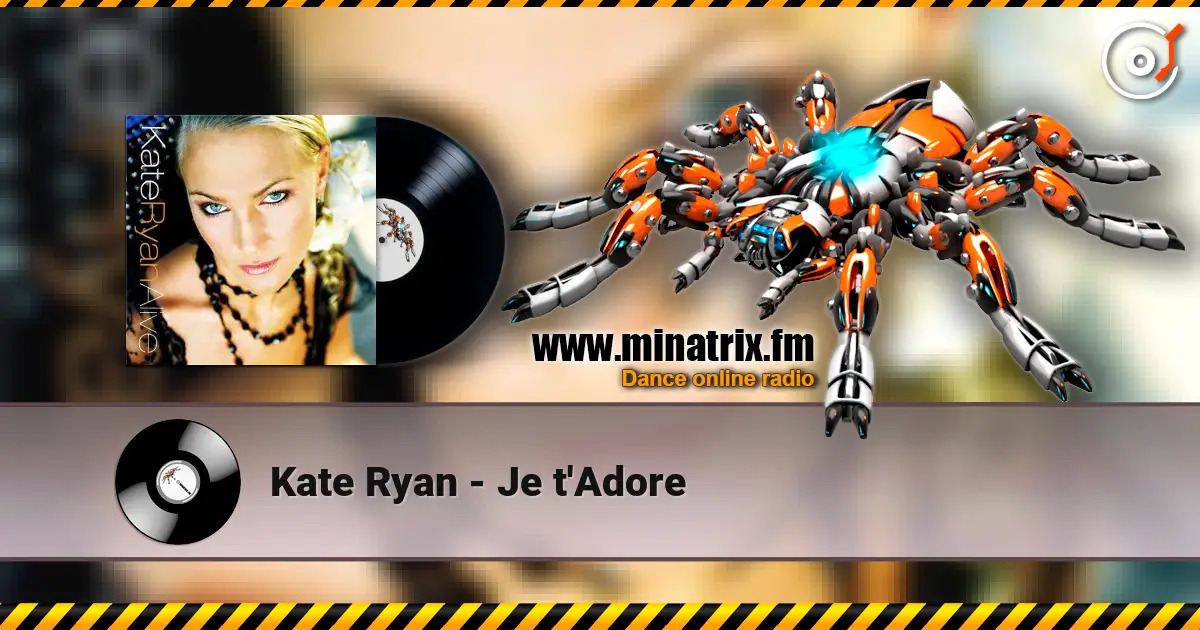 Kate Ryan - Je t'Adore слухати онлайн у високій якості | Minatrix.FM