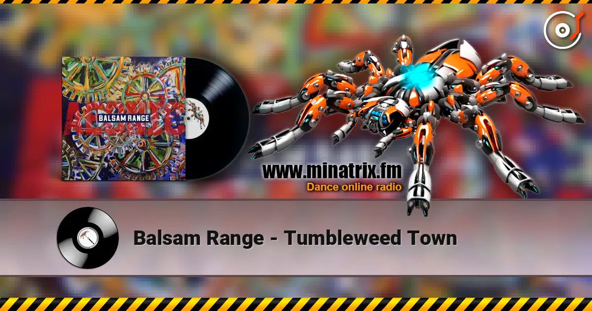 Balsam Range - Tumbleweed Town listen online in high quality | Minatrix.FM