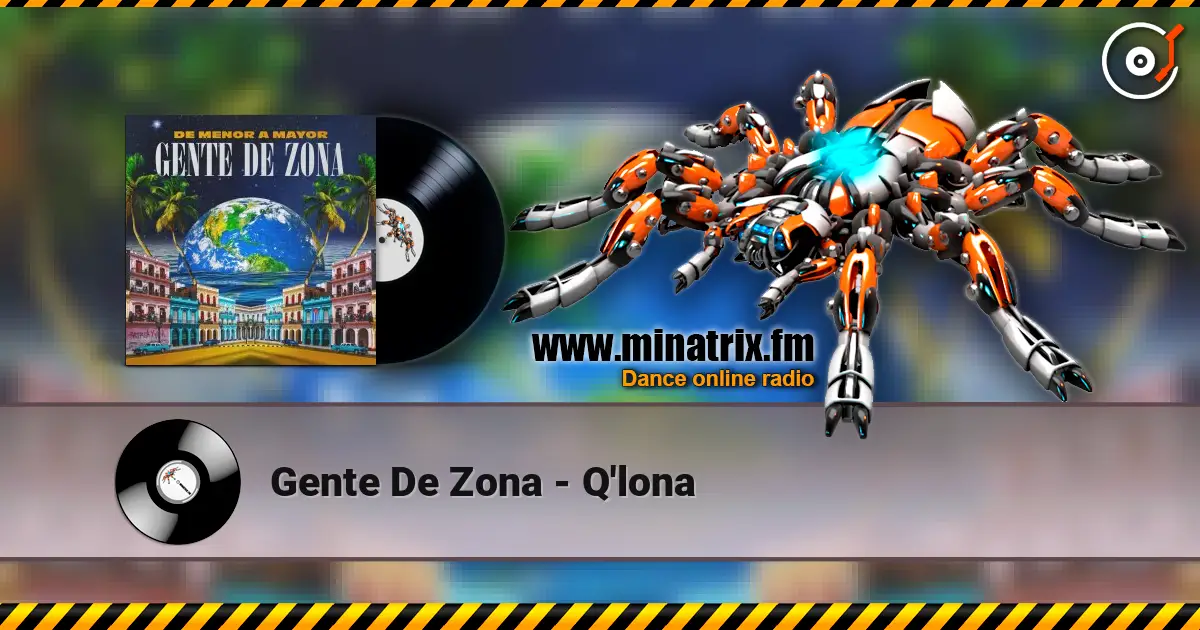 Gente De Zona - Q'lona listen online in high quality | Minatrix.FM