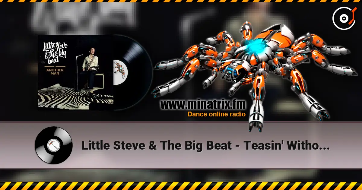 Little Steve & The Big Beat - Teasin' Without Pleasin' listen online in high quality | Minatrix.FM