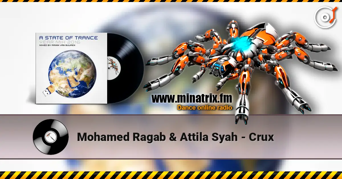 Mohamed Ragab & Attila Syah - Crux listen online in high quality | Minatrix.FM